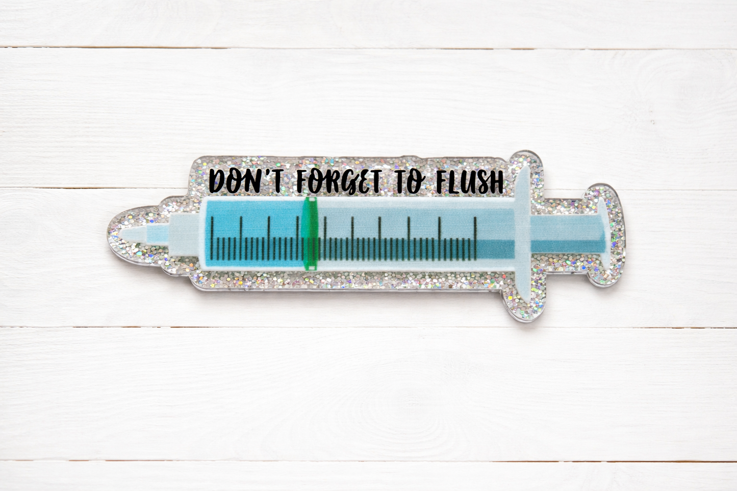 Don’t Forget to Flush Syringe Badge Reel