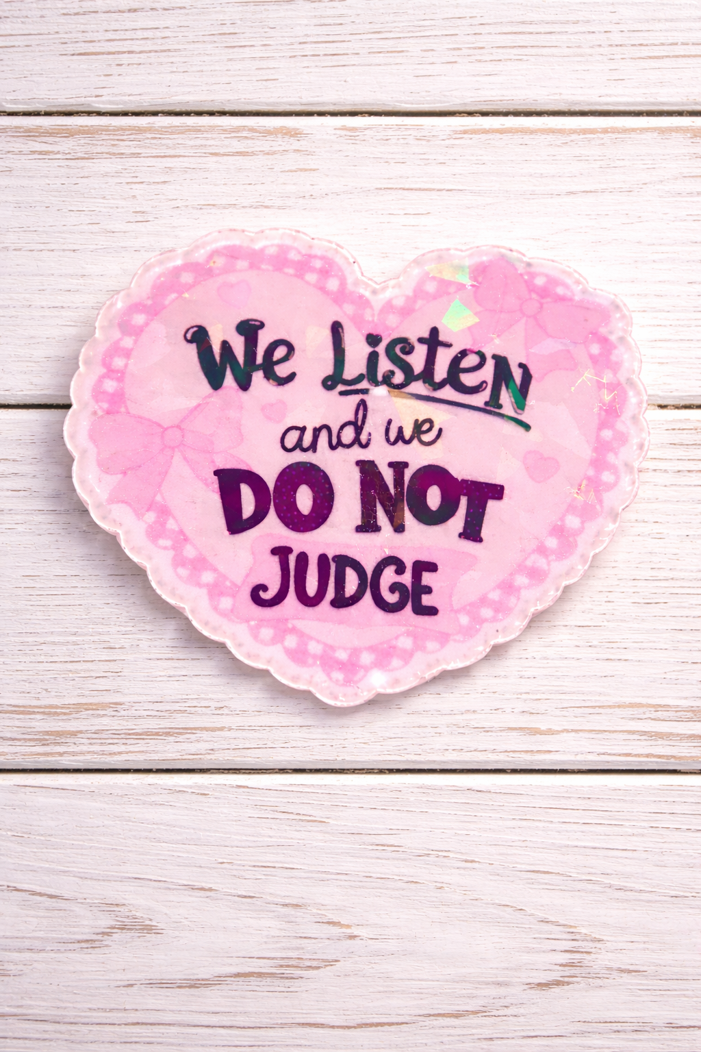 We Listen and We Do Not Judge Badge Reel