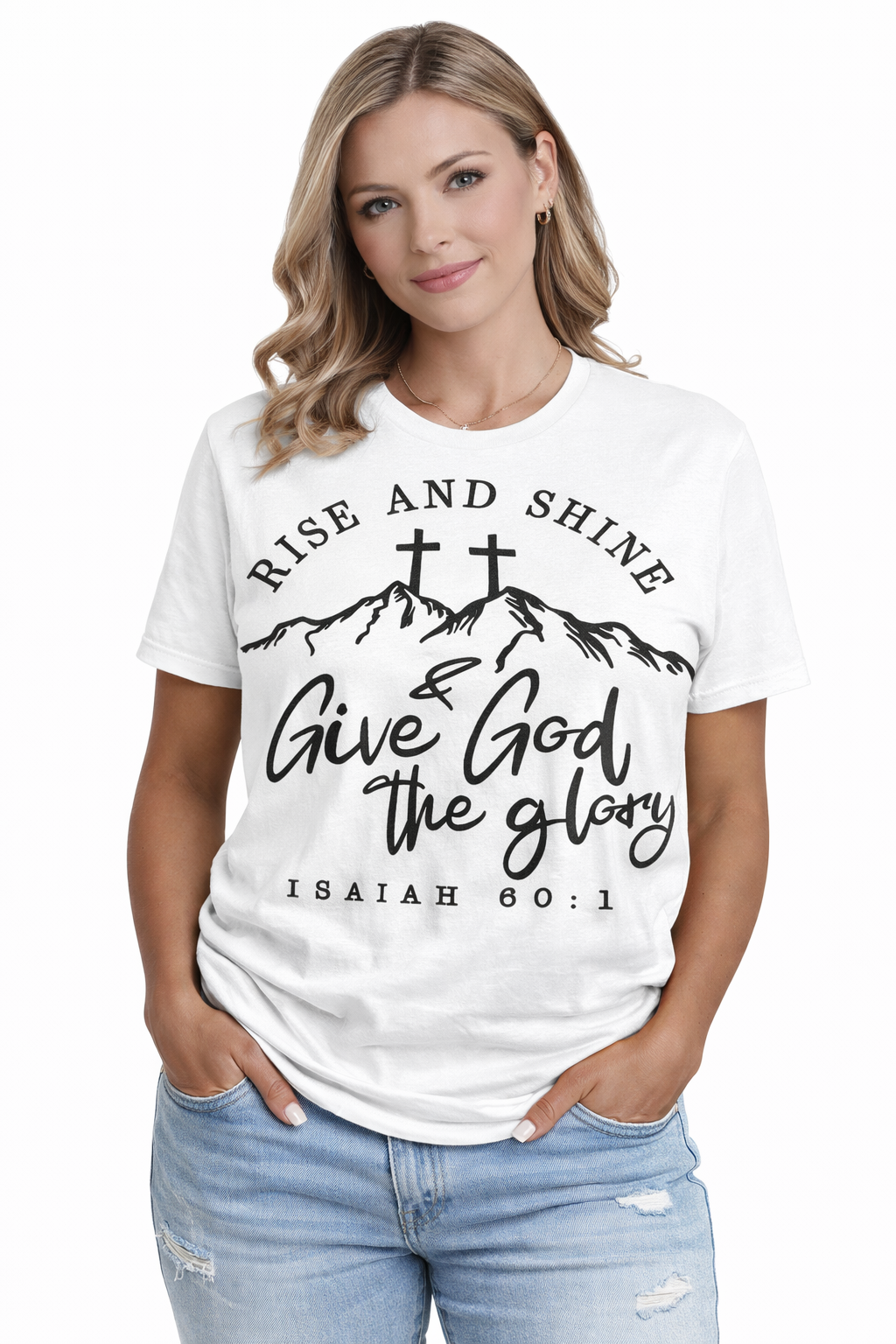 Rise and Shine Give God the Glory T-Shirt – Isaiah 60:1 Christian Shirt – Faith Based Graphic Tee