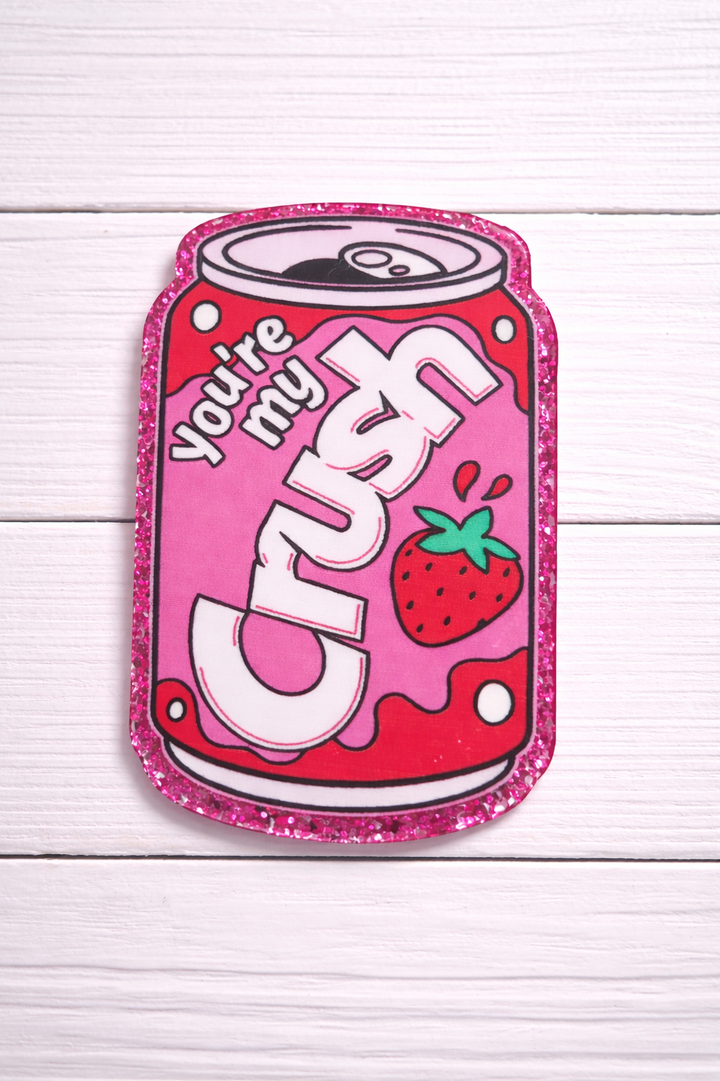 You’re My Crush Badge Reel – Pink Strawberry Soda