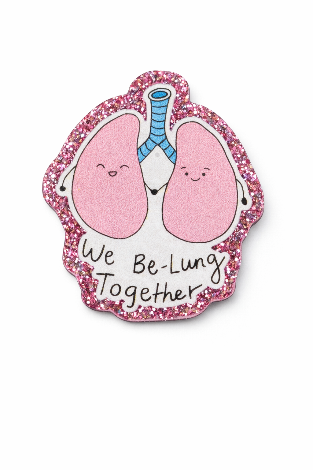 We Be-Lung Together Badge Reel | Respiratory Badge